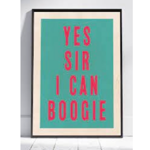 Yes Sir I Can Boogie (Teal) Framed A3 Print