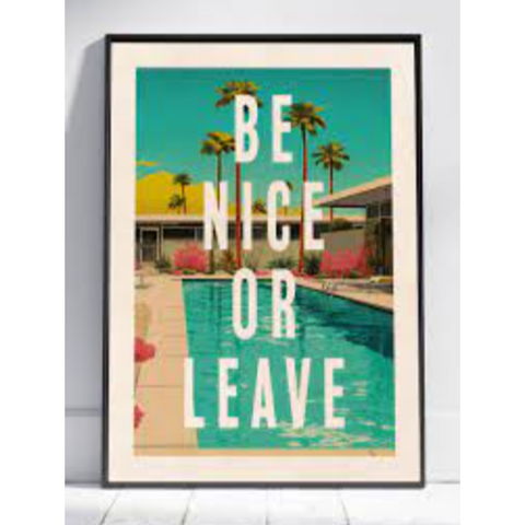 Be Nice or Leave Framed A3 Print