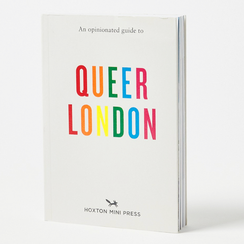 An Opinionated Guide To Queer London (Paperback)