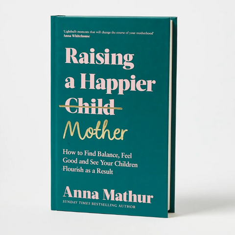Raising a Happier Mother
