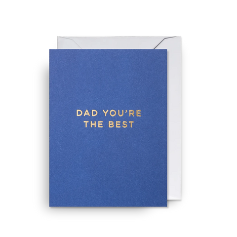 Dad You're The Best Father's Day Card