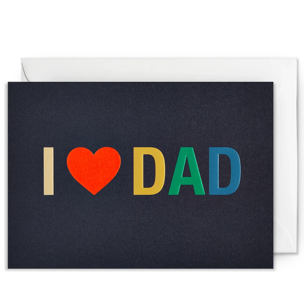 I Love Dad Father's Day Card