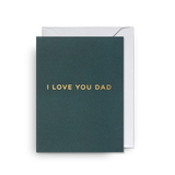 I Love You Dad Father's Day Card