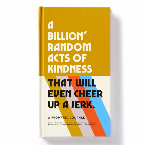 A Billion Random Acts Of Kindness Journal