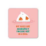 My Ducks .... in a Row Coaster