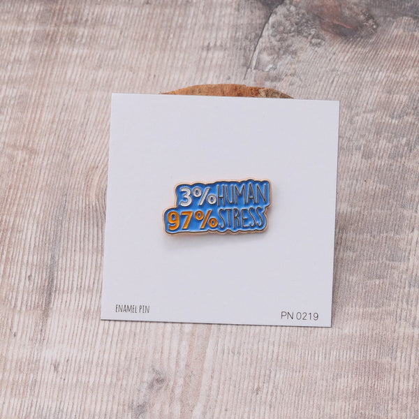 Attic Creations "3% Human, 97% Stress" Enamel Pin