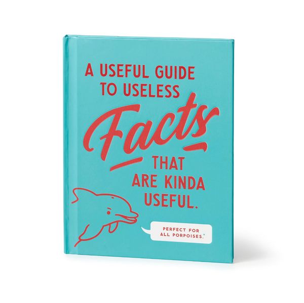 A Useful Guide To Useless Facts That Are Kinda Useful Book