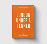 An Opinionated Guide to London Under A Tenner
