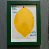 David Shrigley When Life Gives You a Lemon Framed Print