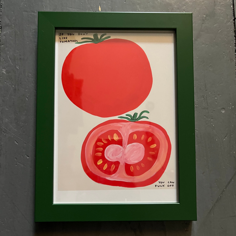 David Shrigley If You Don't Like Tomatoes Framed Print
