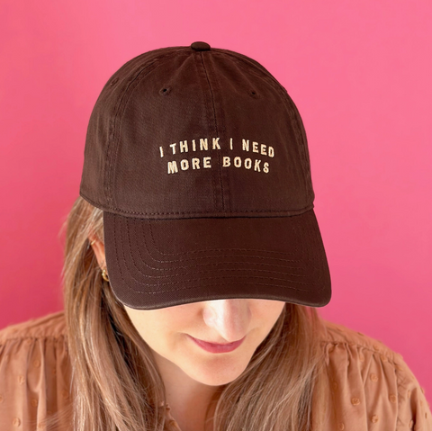 files/I_Think_I_Need_More_Books_Cotton_Baseball_Cap_-_Brown_Model.png