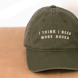 'I Think I Need More Books' Cotton Baseball Cap - Olive