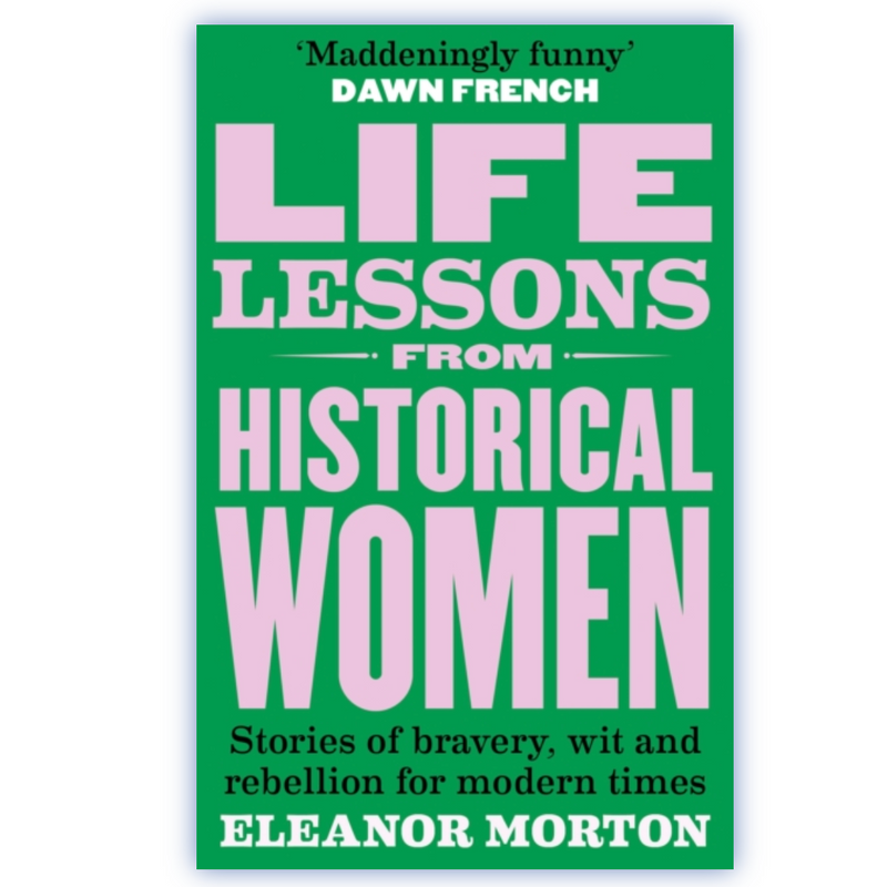 Life Lessons from Historical Women Book