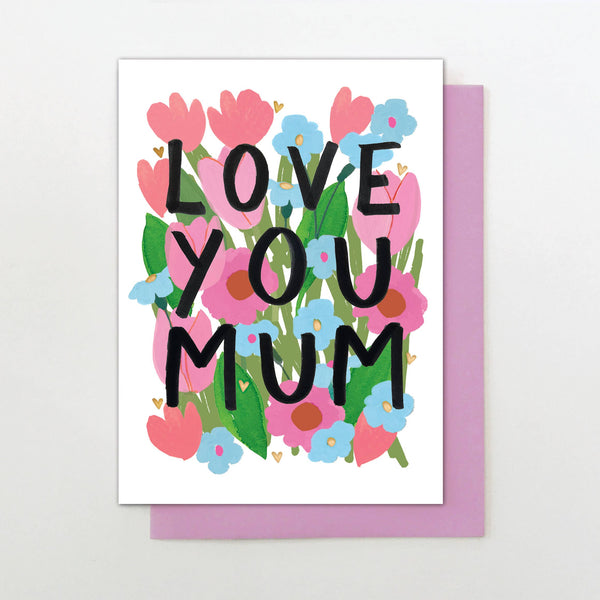 Love You Mum Card