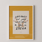 Nephthys Illustrated 'Let's quit our jobs' Print