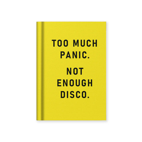 Too Much Panic. Not Enough Disco - Mini Notebook