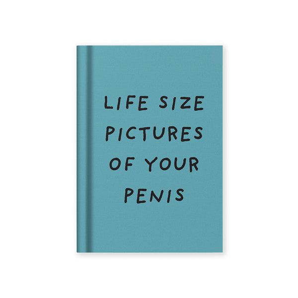 Life Size Pictures of Your P*nis - Mini Notebook