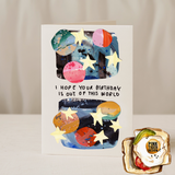 Out of This World Birthday Card