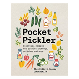 Pocket Pickler: Essential Recipes