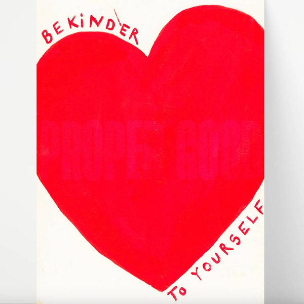 Proper Good Be Kinder To Yourself Quote Hand Painted Framed Print