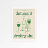 Proper Good Chatting Shit, Drinking Wine Framed Print
