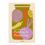 Recipes for Pickling & Preserving: A collection of timeless and trusted recipes
