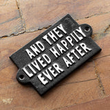 And They Lived Happily Ever After Metal Black Sign