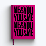 Me & You, You & Me A5 notebook