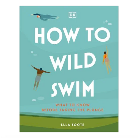 How to Wild Swim