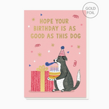 Good Dog Birthday Card