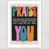 Praise You Print Framed Print