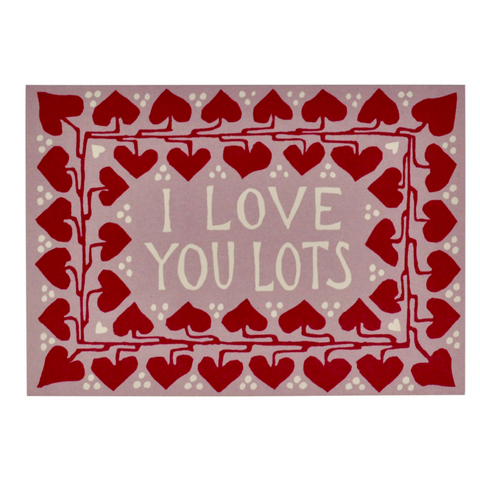 I Love You Lots Card