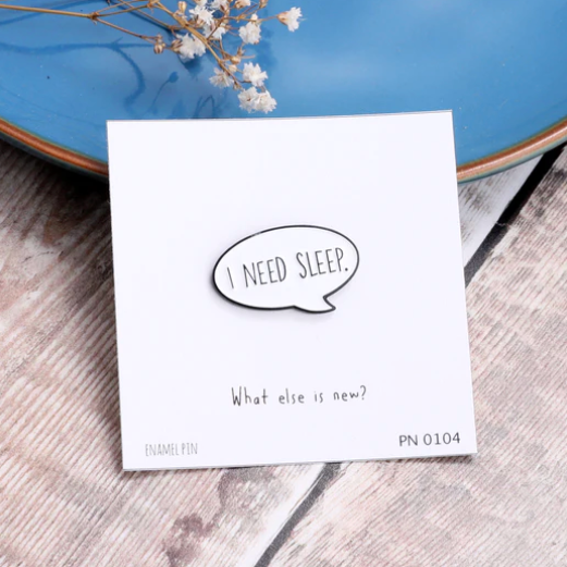 Attic Creations "I Need Sleep" Enamel Pin