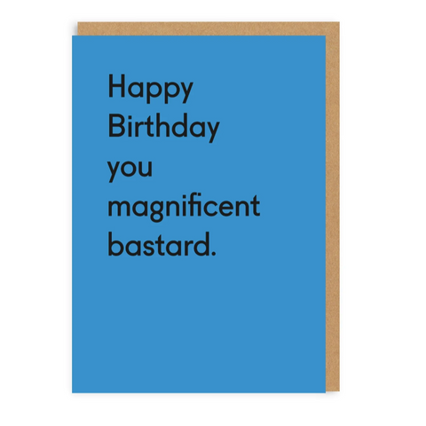 You Magnificent Bastard Card