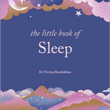 The Little Book of Sleep - Dr Nerina Ramlakhan