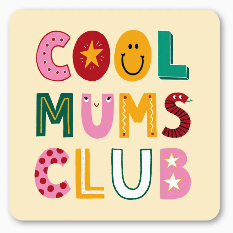 Cool Mums Club Coaster