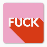 F*ck Coaster