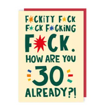 'How Are You 30 Already?!' Card