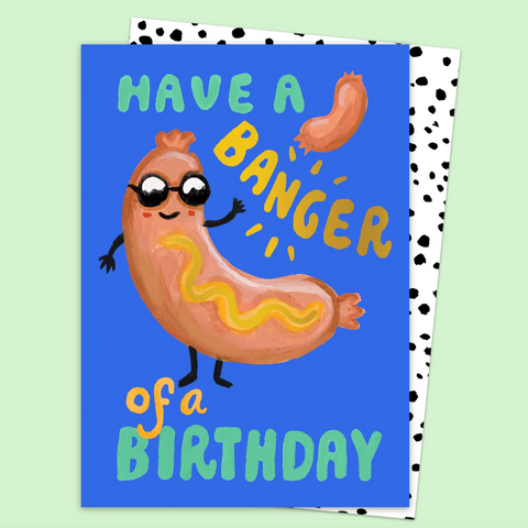 Have A Banger Of A Birthday Card
