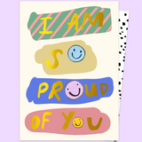 I Am So Proud Of You Card