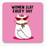Women Slay Every Day Coaster