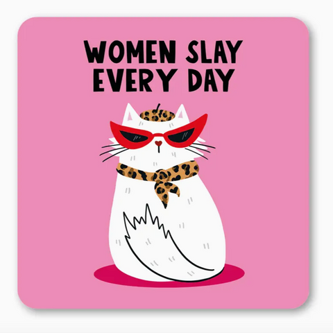 Women Slay Every Day Coaster