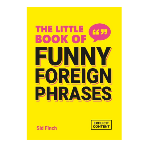 The Little Book of Funny Foreign Phrases