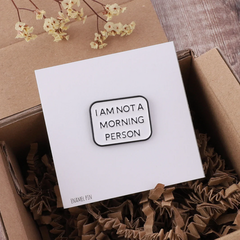 Attic Creations - I am not a morning person Enamel Pin