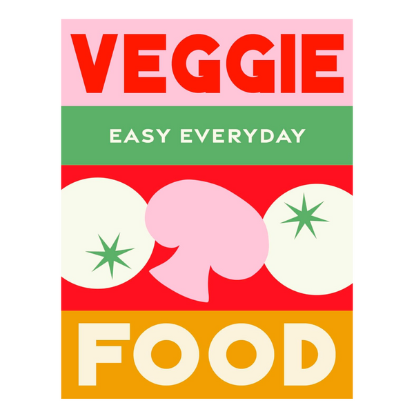 Easy Everyday Veggie Food