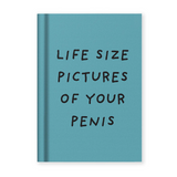 Life Size Pictures of Your P*nis - Mini Notebook