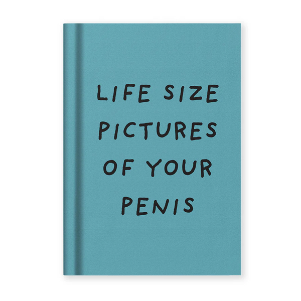 Life Size Pictures of Your P*nis - Mini Notebook