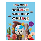 Even More Extraordinary Things to Cut Out & Collage - Ms Gonzalez