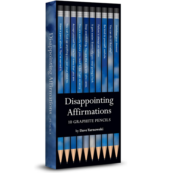 Disappointing Affirmations 10 Graphite Pencils