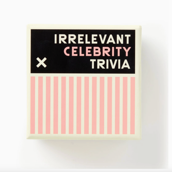 Irrelevant Celebrity Trivia